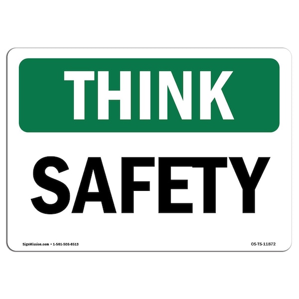 OSHA THINK Sign, Safety, 18in X 12in Rigid Plastic, 12" W, 18" L, Landscape, OS-TS-P-1218-L-11872